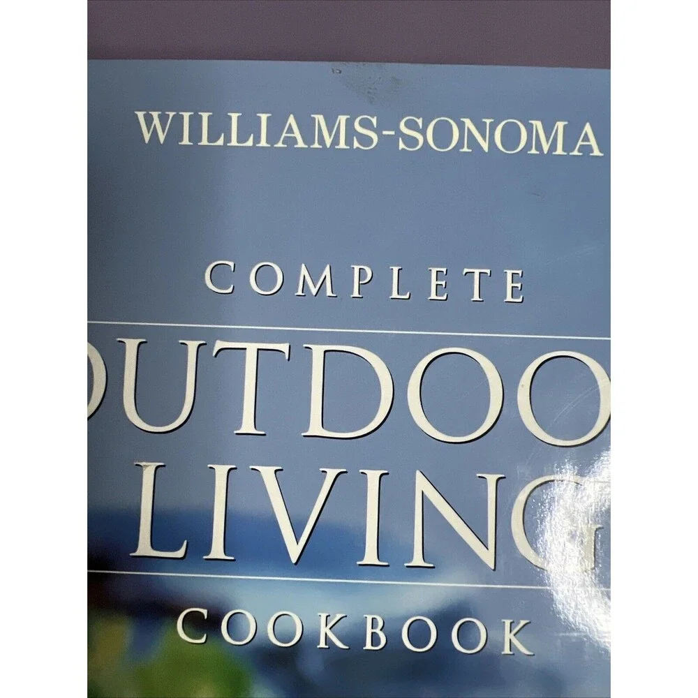 *2/$10* Complete Outdoor Living Cookbook (Williams-Sonoma Outdoors